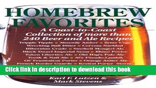 Download Homebrew Favorites: A Coast-to-Coast Collection of More Than 240 Beer and Ale Recipes