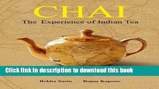 Read Chai: The Experience of Indian Tea  Ebook Free