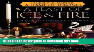 Read A Feast of Ice and Fire: The Official Game of Thrones Companion Cookbook  Ebook Free