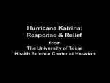 University of Texas Health Science Center at Houston: Katrina Part 1