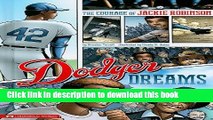 [PDF] Dodger Dreams: The Courage of Jackie Robinson (Historical Fiction) [Download] Online