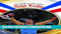 PDF Olympic Wrestling (Great Moments in Olympic History) Free Books