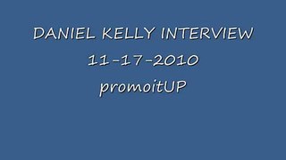 Daniel Kelly Interview 11-17-2010