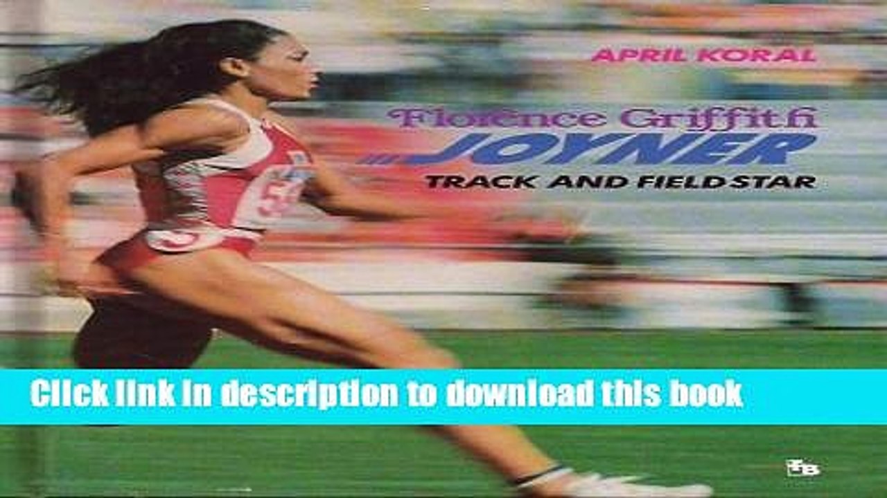 PDF Florence Griffith Joyner: Track and Field Star (First Book) Free Books
