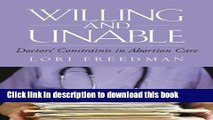 [Download] Willing and Unable: Doctors  Constraints in Abortion Care [Read] Online