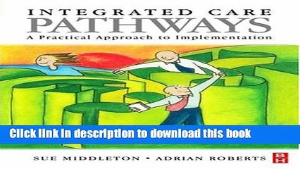 PDF Integrated Care Pathways: A Practical Approach to Implementation, 1e PDF Book Free