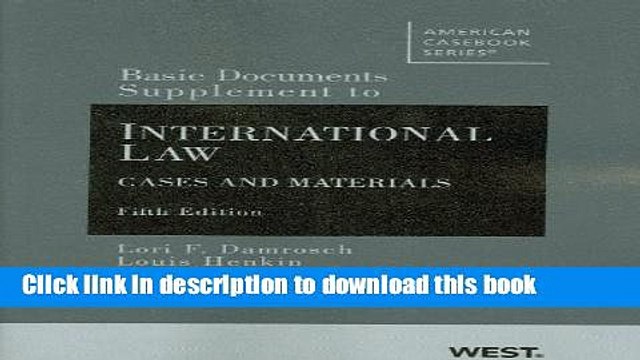 [PDF] Basic Documents Supplement to International Law, Cases and Materials [Download] Online