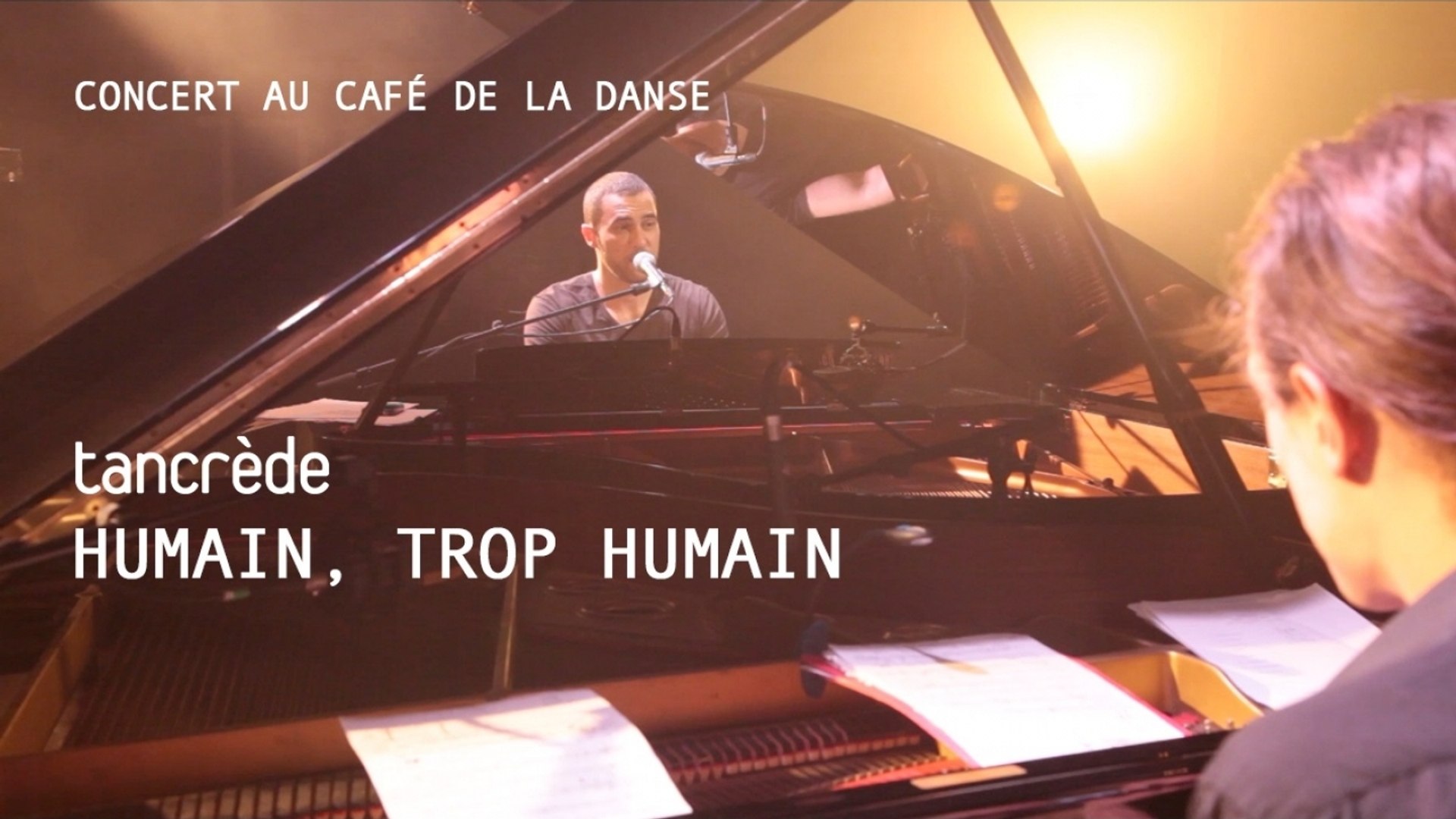 Tancrede Humain Trop Humain Video Dailymotion