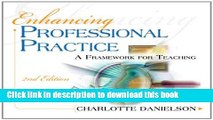 Read Enhancing Professional Practice: A Framework for Teaching 2nd edition (Professional