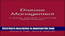 [Download] Disease Management: A Systems Approach to Improving Patient Outcomes [Download] Online