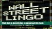 Read Wall Street Lingo: Thousands of Investment Terms Explained Simply  Ebook Free