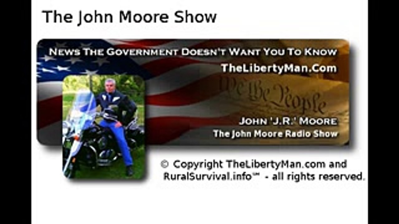 ALERT NEWS WATCH  The John Moore Radio Show