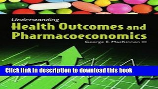 [Download] Understanding Health Outcomes And Pharmacoeconomics [Download] Online
