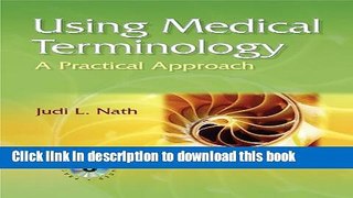 [Download] Using Medical Terminology: A Practical Approach: Blackboard Brochure [PDF] Full Ebook