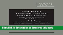 [PDF]  Cases and Materials on Real Estate Transfer, Finance, and Development  [Read] Full Ebook