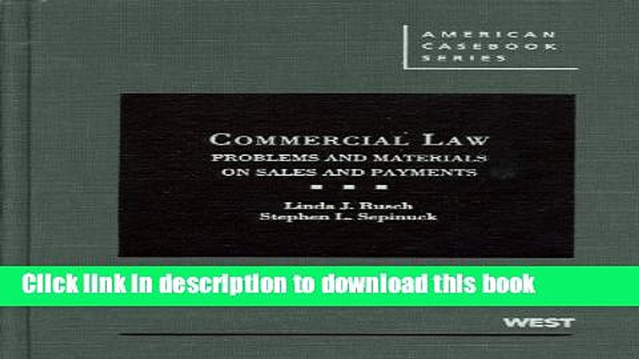 [PDF]  Commercial Law: Problems and Materials on Sales and Payments  [Download] Online