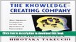 Read The Knowledge-Creating Company: How Japanese Companies Create the Dynamics of Innovation