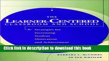 Read The Learner-Centered Classroom and School: Strategies for Increasing Student Motivation and