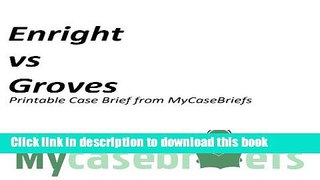 [PDF]  Enright vs Groves Printable Case Brief from MyCaseBriefs (Torts)  [Read] Full Ebook