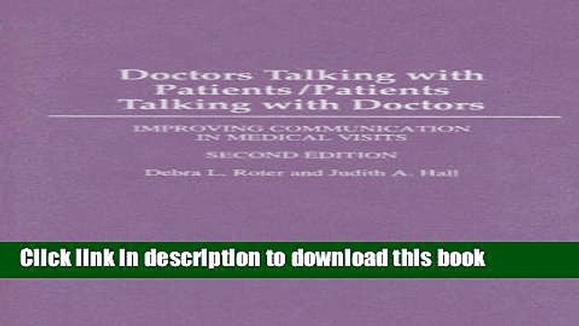 [PDF] Doctors Talking with Patients/Patients Talking with Doctors: Improving Communication in