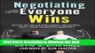 Read Negotiating So Everyone Wins: Secrets you can use from Canada s top business, sports, labour