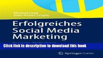 Read Erfolgreiches Social Media Marketing: Konzepte, MaÃŸnahmen und Praxisbeispiele (German