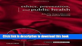 Download Ethics, Prevention, and Public Health (Issues in Biomedical Ethics) [Read] Online
