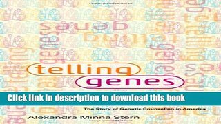 Download Telling Genes: The Story of Genetic Counseling in America [PDF] Full Ebook