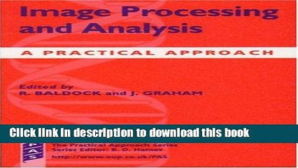 Read Image Processing and Analysis: A Practical Approach (Practical Approach Series)  Ebook Free