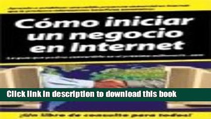 Read CÃ³mo iniciar un negocio en Internet Ebook Free