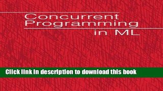 Read Concurrent Programming in ML  Ebook Free