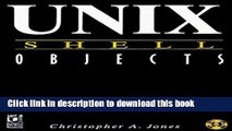 Download Unix Shell Objects by Christopher A. Jones (1998-08-03)  PDF Online