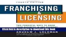 Read Franchising   Licensing: Two Powerful Ways to Grow Your Business in Any Economy  Ebook Free