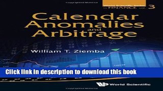 Read Books Calendar Anomalies and Arbitrage (World Scientific Series in Finance) E-Book Free
