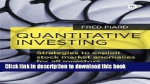 Read Books Quantitative Investing: Strategies to exploit stock market anomalies for all investors
