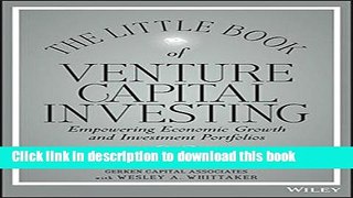Read Books The Little Book of Venture Capital Investing: Empowering Economic Growth and Investment