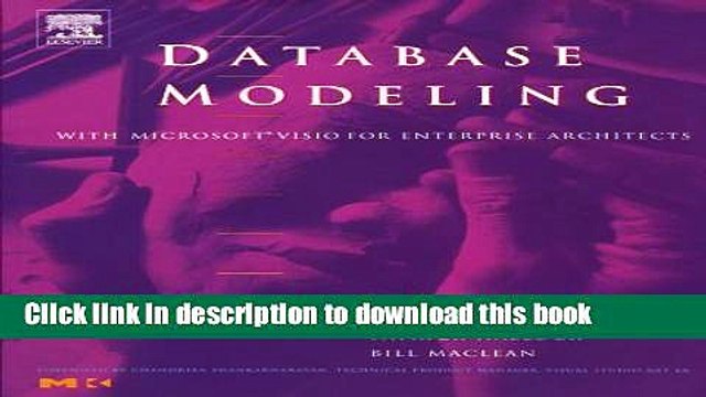 Read Database Modeling with MicrosoftÂ® Visio for Enterprise Architects (The Morgan Kaufmann