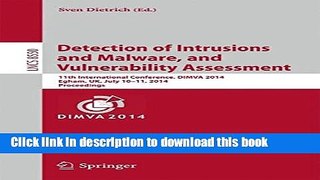 Read Detection of Intrusions and Malware, and Vulnerability Assessment: 11th International