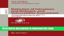 Read Detection of Intrusions and Malware, and Vulnerability Assessment: 13th International