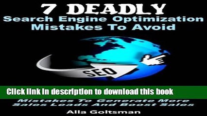 Read 7 Deadly Search Engine Optimization Mistakes To Avoid Ebook Online