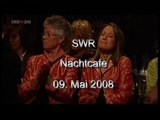 Jürgen Heckel im SWR Nachtcafe vom 09.05.2008 - Teil 1