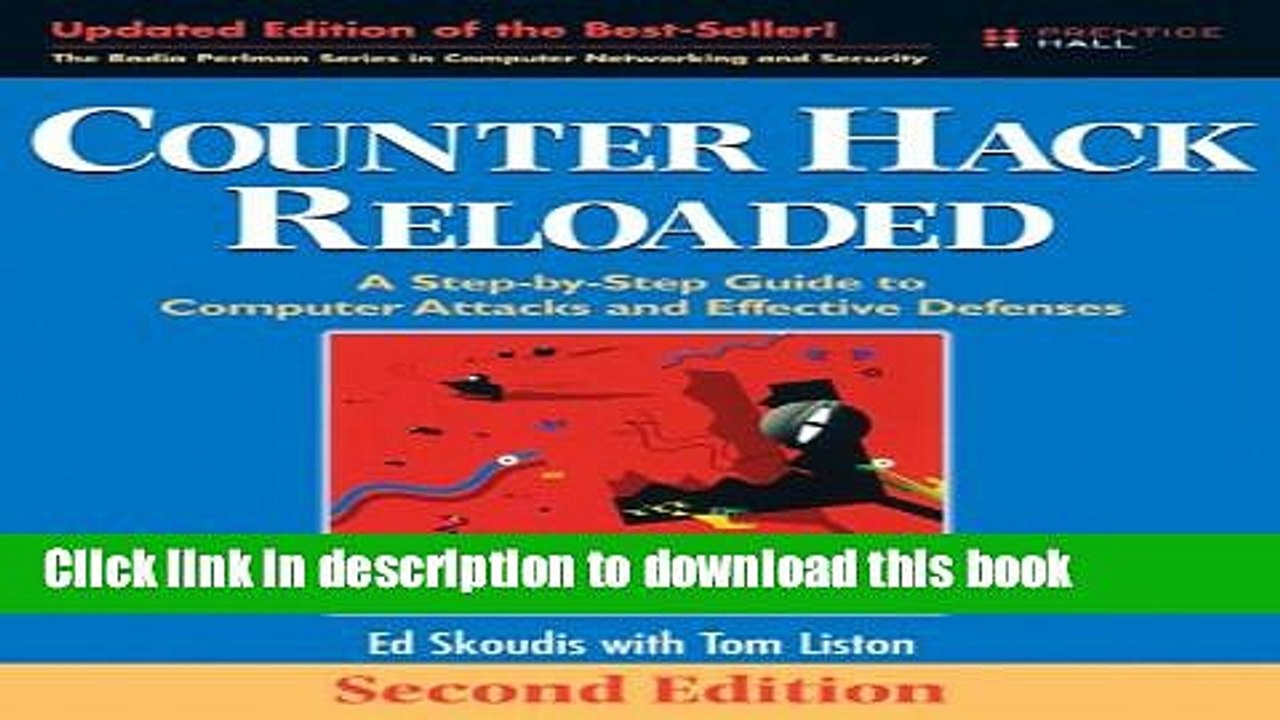 Download Counter Hack Reloaded: A Step-by-Step Guide to Computer Attacks and Effective Defenses