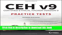 Read CEH v9: Certified Ethical Hacker Version 9 Practice Tests Ebook Free