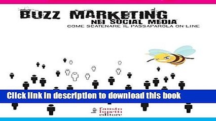 下载视频: Read Buzz marketing nei social media: 11 (Comunicazione media e web communication) Ebook Free