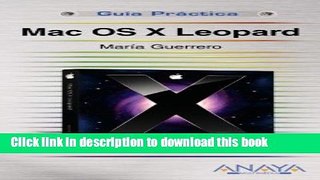 Download Mac OS X Leopard (Guia Practica/ Practical Guide) (Spanish Edition)  Ebook Online