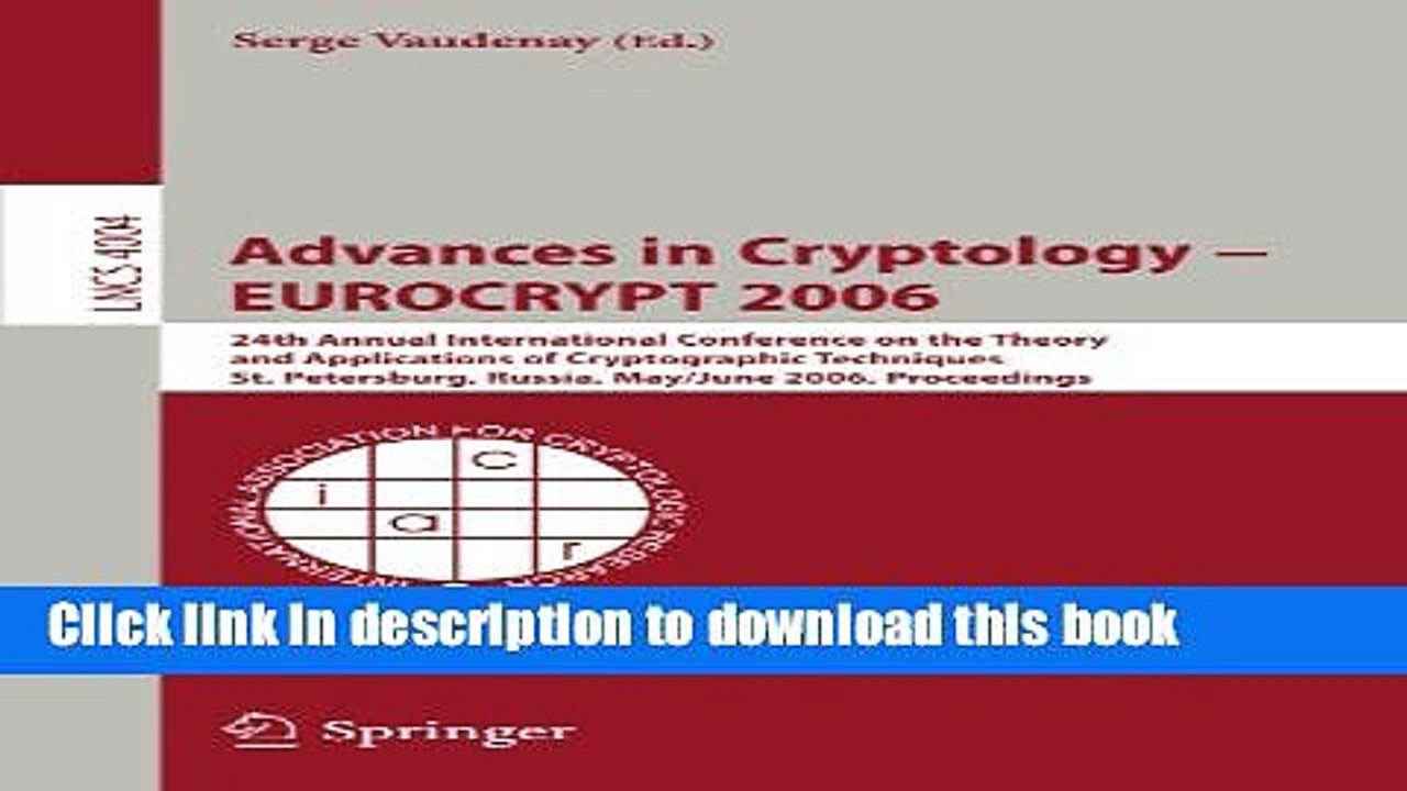 Read Advances in Cryptology - EUROCRYPT 2006: 25th International Conference on the Theory and