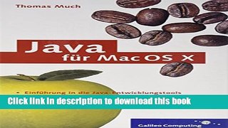 Read Java fÃ¼r Mac OS X: PlattformunabhÃ¤ngige Entwicklung mit Java und Mac (Galileo Computing)