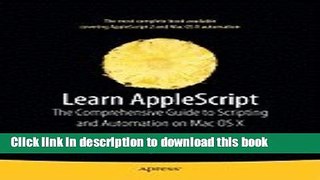 Read Learn Applescript Comprehensive Guide to Scripting   Automation on MAC OS X [PB,2010]  Ebook