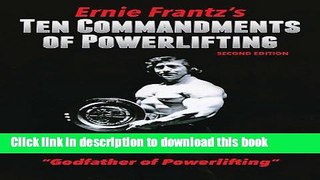 Read Ernie Frantz s Ten Commandments of Powerlifting Second Edition PDF Free