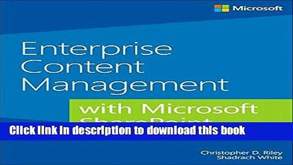 Read Enterprise Content Management with Microsoft SharePoint  Ebook Free